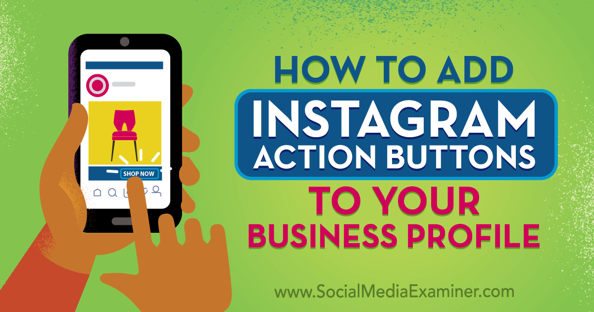 How to Add Instagram Action Buttons to Your Business Profile
