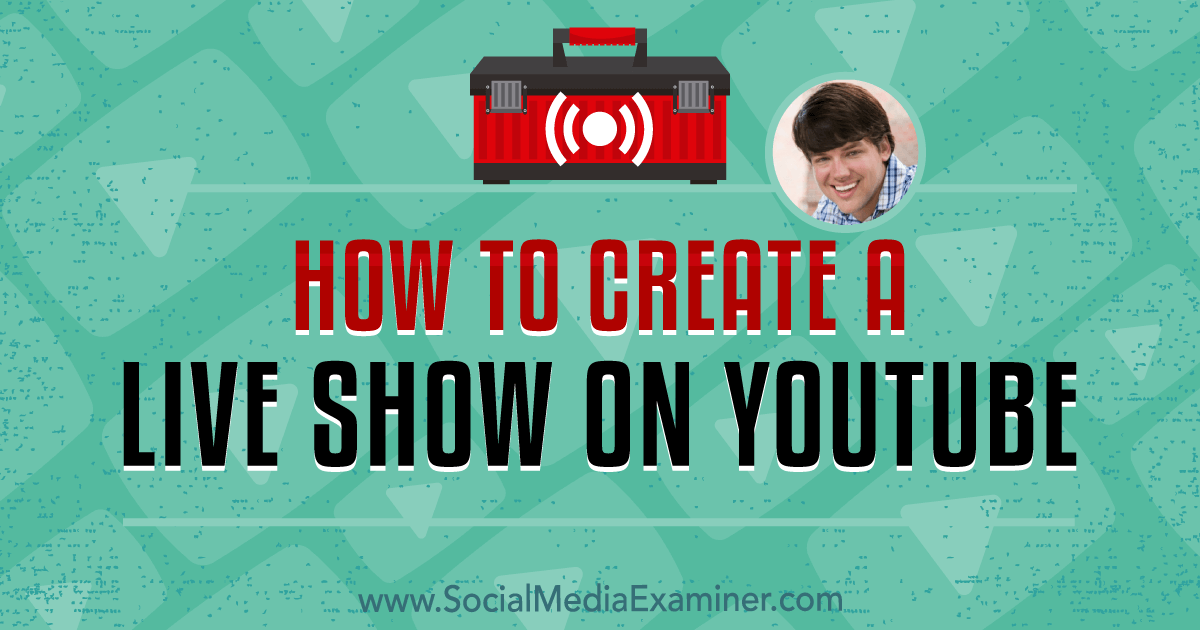 How to Create a Live Show on YouTube