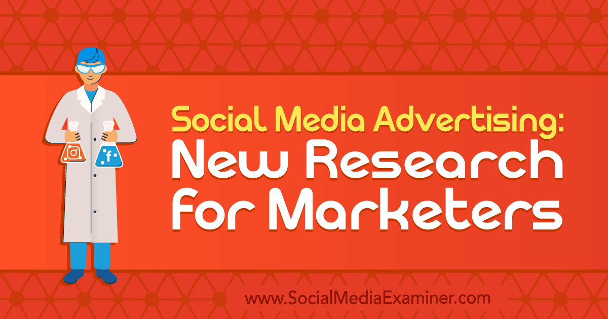 Social Media Advertising: New Research for Marketers