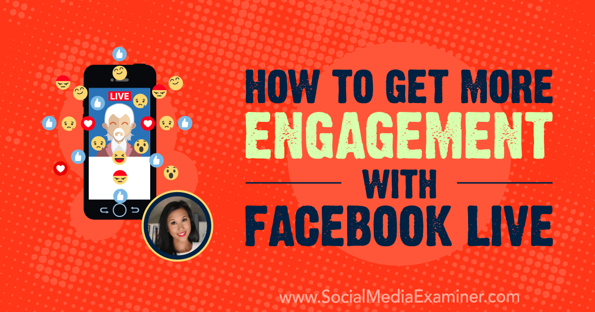 How to Get More Engagement With Facebook Live