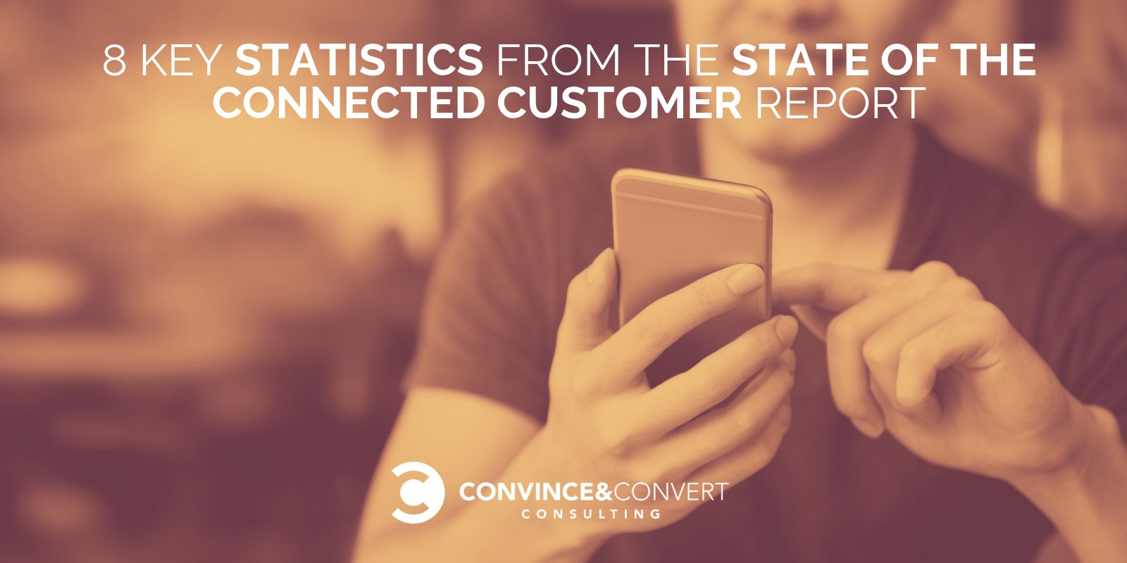 8 Key Statistics from Salesforce’s “State of the Connected Customer” Report