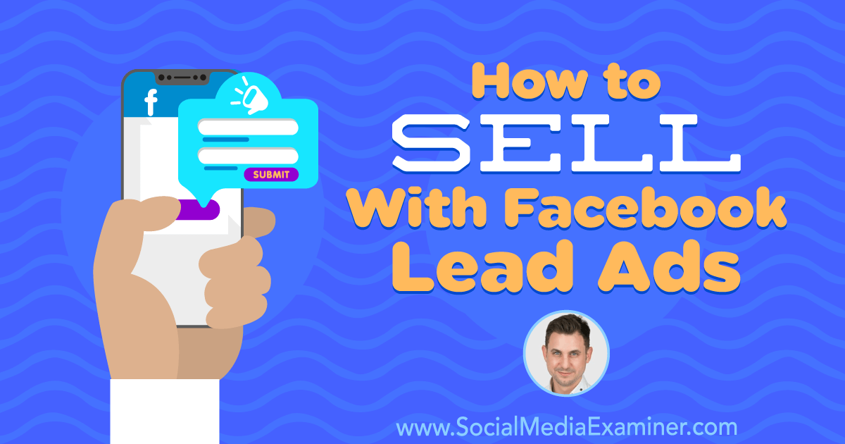How to Sell With Facebook Lead Ads