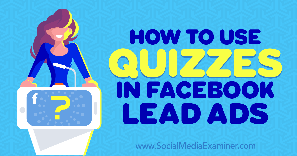 How to Use Quizzes in Facebook Lead Ads