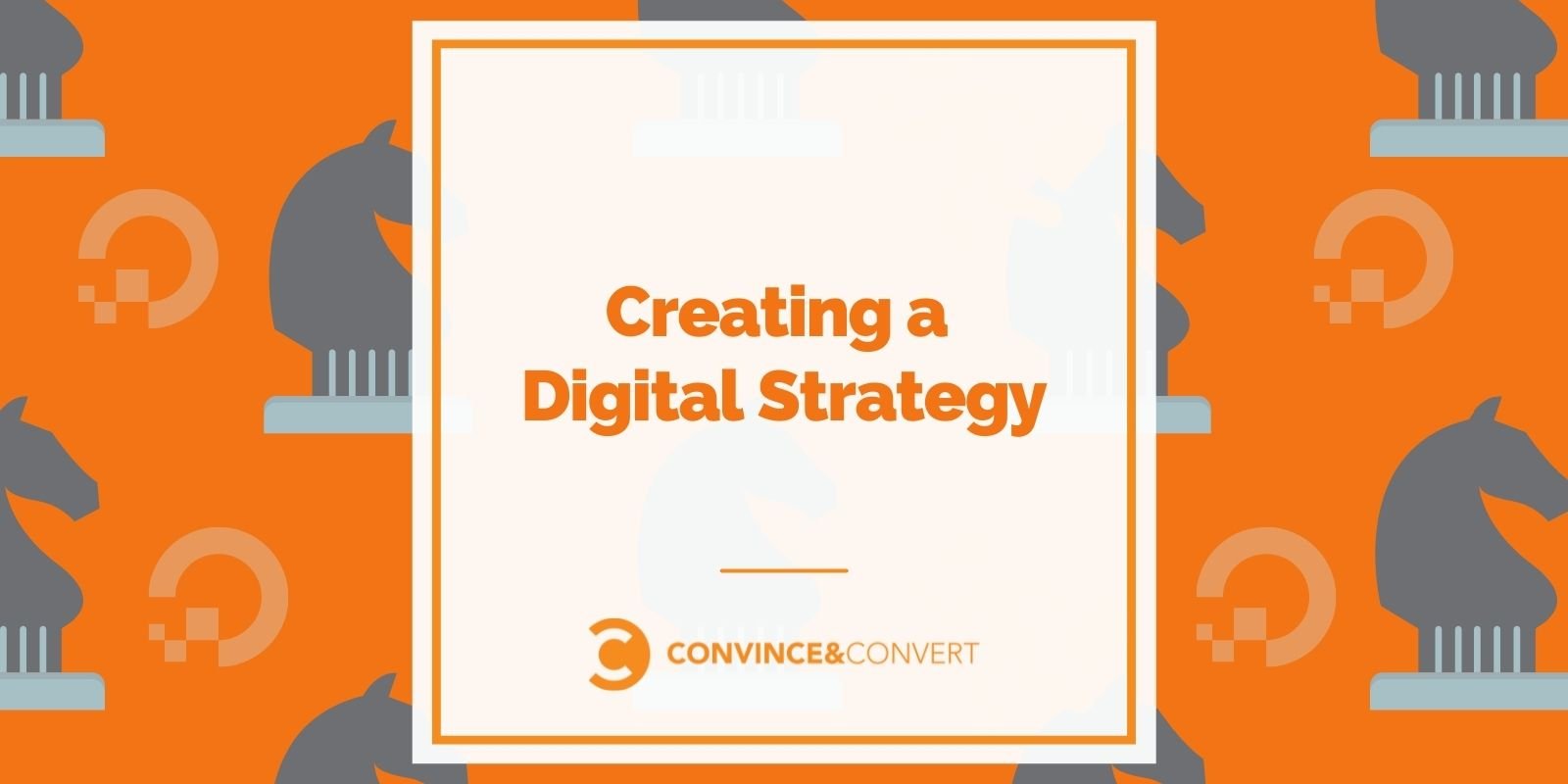 Creating a Digital Strategy