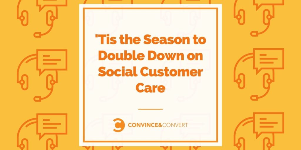 ‘Tis the Season to Double Down on Social Customer Care (and Protect Your Community Managers)