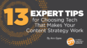 13 Expert Tips for Choosing Tech That Makes Your Content Strategy Work