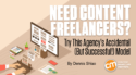 Need Content Freelancers? Try This Agency’s Accidental (But Successful!) Model
